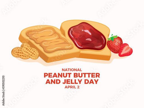 National Peanut Butter and Jelly Day vector illustration. Toasted bread with peanut butter and strawberry jam vector. Sandwich with jelly and peanut butter drawing. April 2 each year. Important day