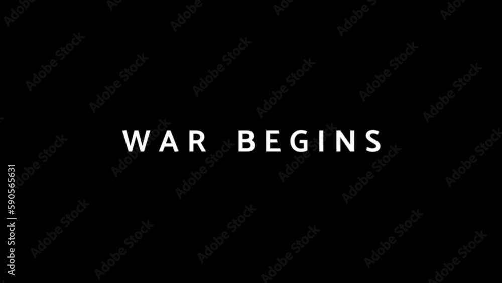 War Begins - pop-up text on black background with motion effect. For Intro and Outro. The global threat of the third world war. For news and media. War Begins - pop-up text on black background with motion effect. For Intro and Outro. The global threat of the third world war. For news and media.