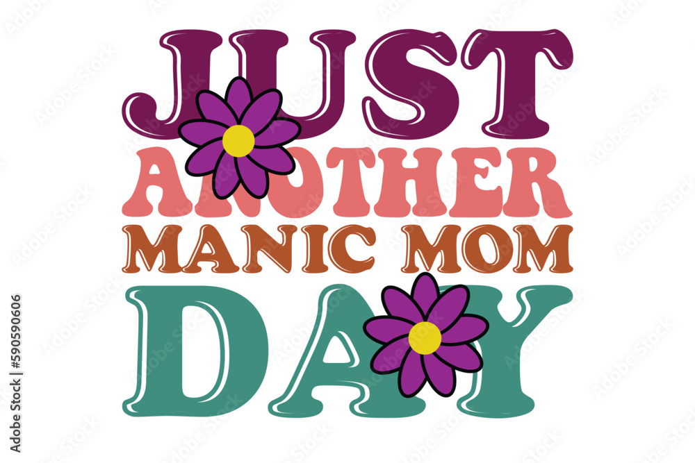 Fototapeta premium just another manic mom day