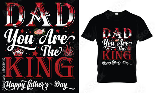 Foto Dad you Are My King T shirt design, Dad T shirt Design, Fathers Day T shirt, Dad