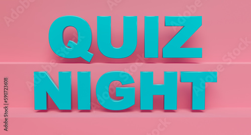 Quiz night, web banner and sign. Blue shiny plastic letters. Announcement message, gaming, leisure activity and leisure games.. 3D illustration