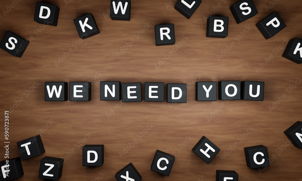 We need you. Black dice with white capital letters on a table. Hiring, recruitment, job interview and new opportunties. 3D illustration We need you. Black dice with white capital letters on a table. Hiring, recruitment, job interview and new opportunties. 3D illustration