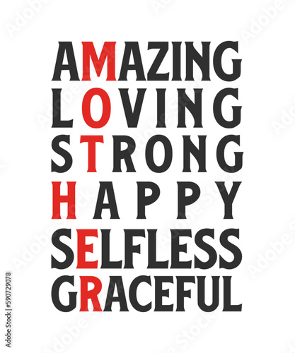 amazing loving strong happy selfless graceful mother's day t-shirt design