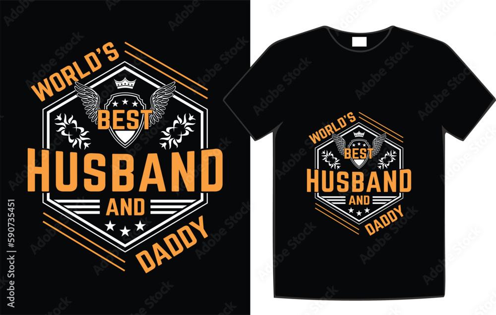 Father's Day t- shirt design Father's Day t- shirt design