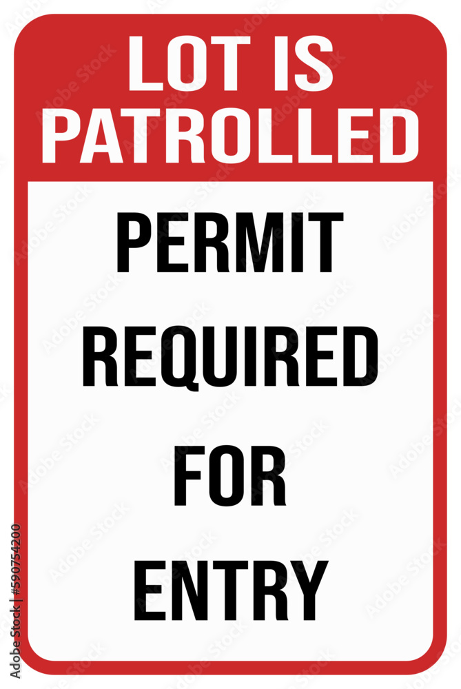  lot is patrolled permit required for entry