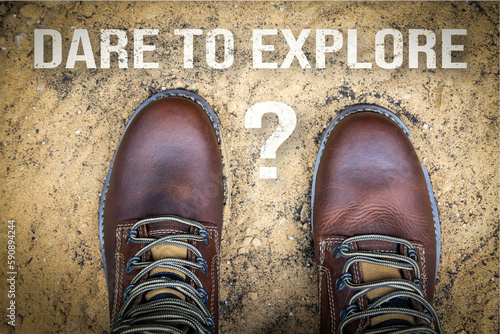 Top View of Boot on the trail with the text- dare to explore