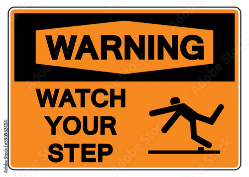Warning Watch Your Step Symbol Sign,Vector Illustration, Isolate On White Background Label. EPS10