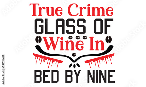 True Crime Svg Design