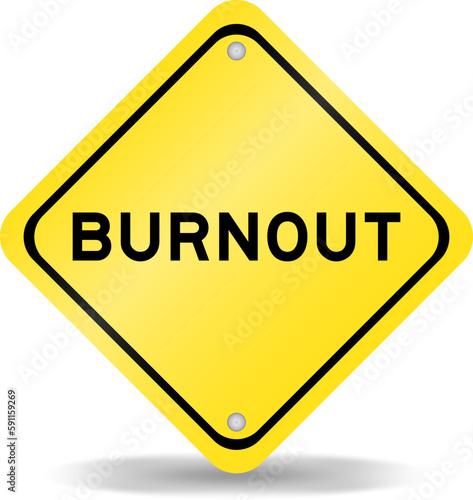 Yellow color transportation sign with word burnout on white background