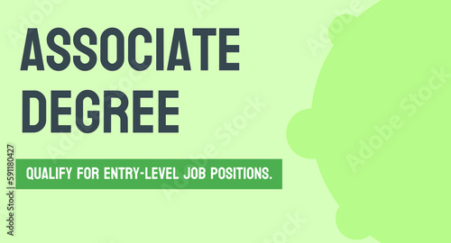 Associate Degree - A degree granted after completing a two-year undergraduate program