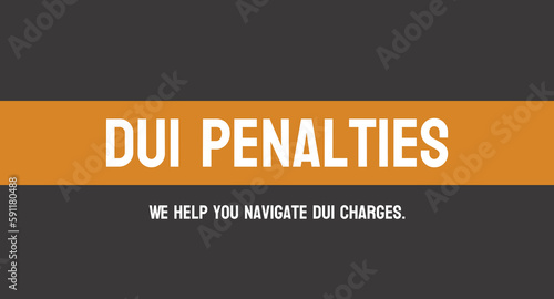 DUI Penalties - The legal consequences of driving under the influence of drugs or alcohol, which may include fines, license suspension, and even imprisonment.