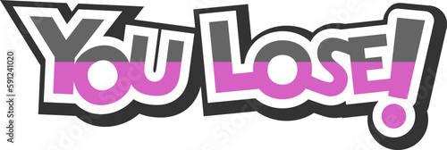 You lose message