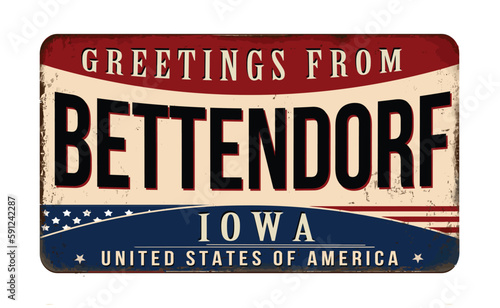 Greetings from Bettendorf vintage rusty metal sign