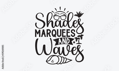 Shades marquees and waves - Summer SVG Design  Modern calligraphy  Vector illustration with hand drawn lettering  posters  banners  cards  mugs  Notebooks  white background.