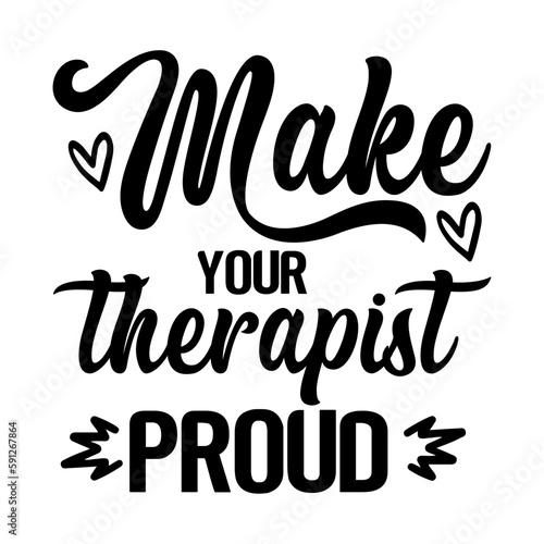 Make Your Therapist Proud svg