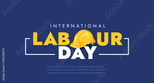 International labour Day May 1 Banner With Safety Helmet Illustration Concept photo