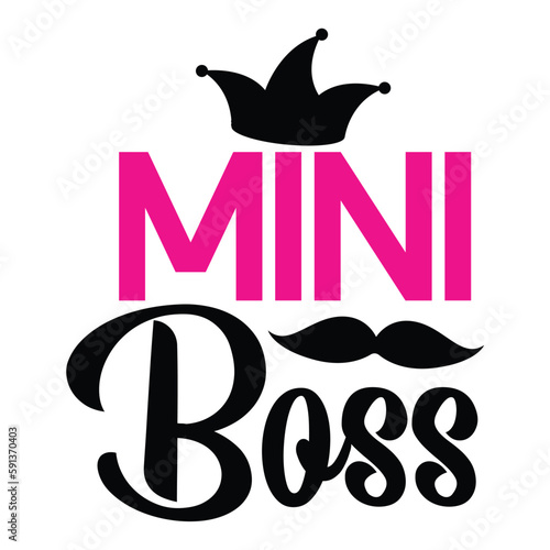 Mini boss Mother's day shirt print template, typography design for mom mommy mama daughter grandma girl women aunt mom life child best mom adorable shirt