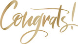 Congrats lettering. Handwritten modern calligraphy, brush painted letters. Inspirational text, vector illustration.