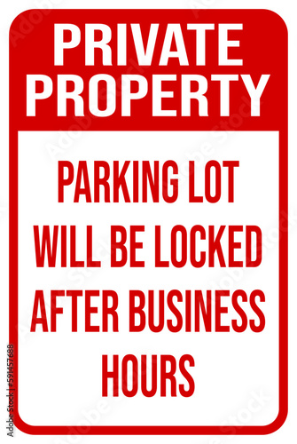 private property parking lot will be locked after business hours