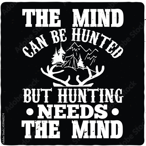 Hunting typography T-shirt design premium vector