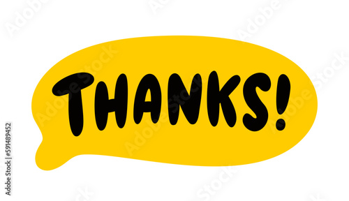 THANKS speech bubble. Thank you text. Hand drawn quote. Thanks hand lettering. Doodle phrase. Vector illustration for print on shirt, card, poster etc. Black, yellow and white.