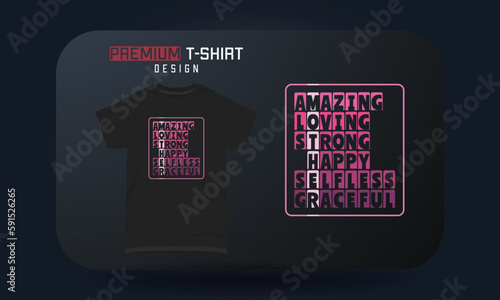 Mother’s Day T-shirt Design Amazing Loving Strong Happy Selfless Graceful