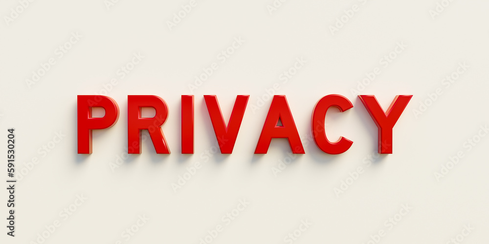 Privacy. Banner, sign in red capital letters and the word privacy. Separateness, aloneness, strategy, justice, judicial system, judiciary and sense of security.
