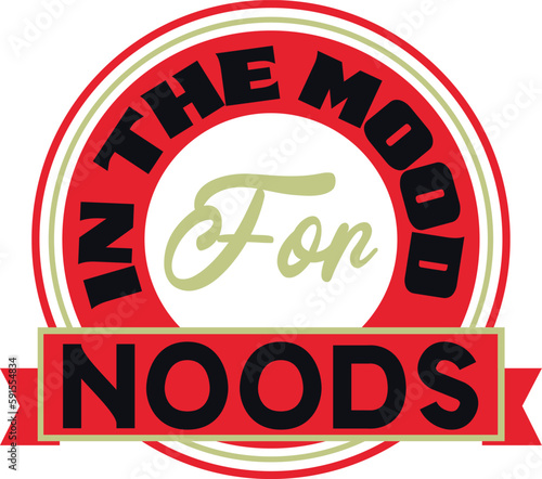 Bild auf Leinwand In the mood for noods typography tshirt and SVG Designs for Clothing and Accesso