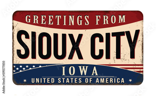 Greetings from Sioux City vintage rusty metal sign