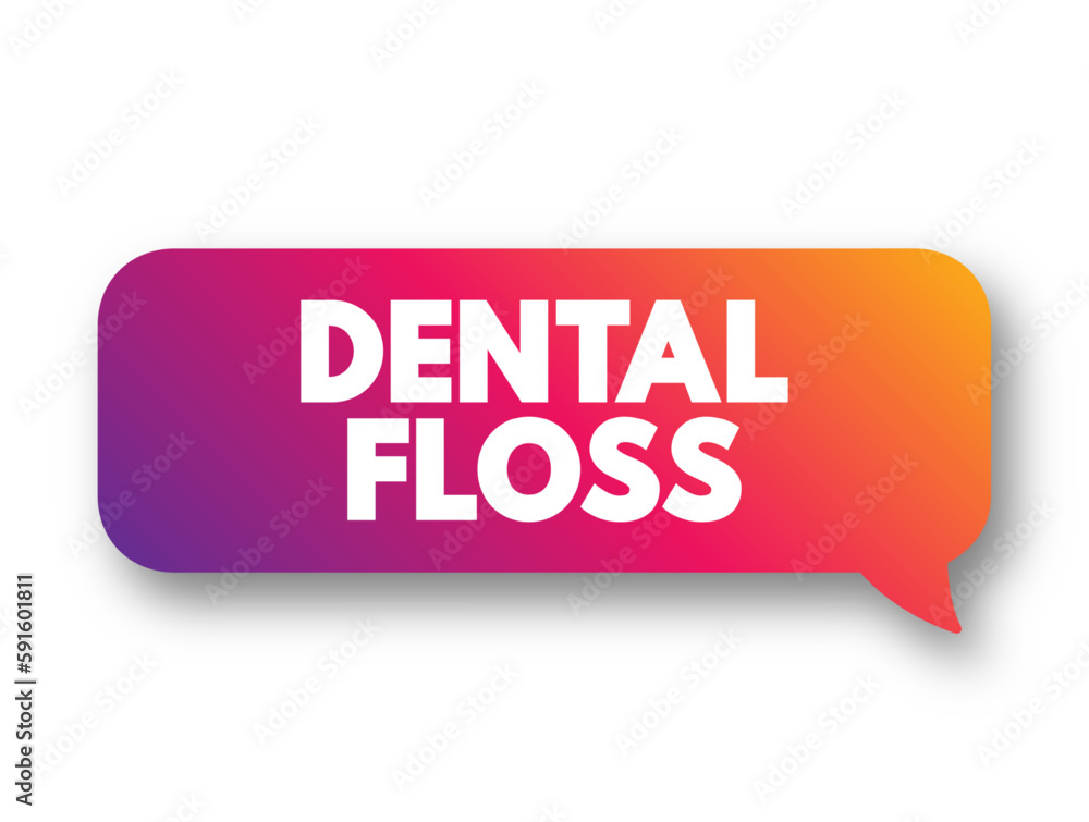 Dental Floss - cord of thin filaments used in interdental cleaning to remove food and dental plaque, text concept background Dental Floss - cord of thin filaments used in interdental cleaning to remove food and dental plaque, text concept background