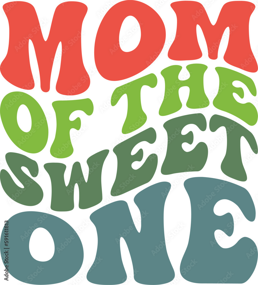 Mom Of The Sweet One Retro SVG, Mom Retro Design, Mom Wavy SVG, Mom Quotes SVG, Mom Sayings