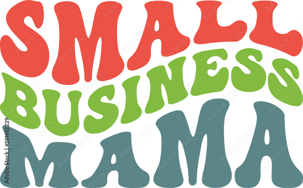 Small Business Mama Retro SVG, Mom Retro Design, Mom Wavy SVG, Mom Quotes SVG, Mom Sayings