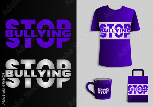 Social problems of humanity. Stop bullying sign. Merchandise print design. Printable