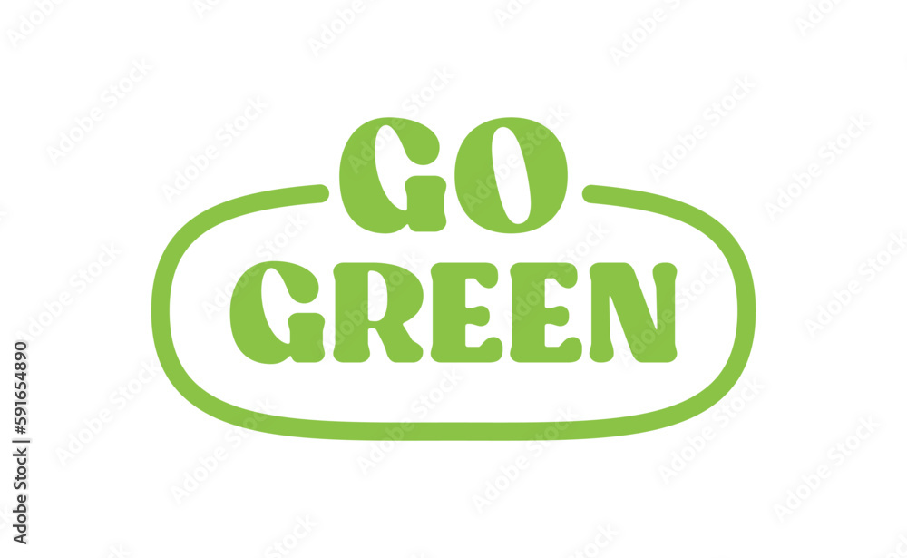 Go Green badge. Eco-friendly slogan. Badge pin with environmental awareness message. Go Green badge. Eco-friendly slogan. Badge pin with environmental awareness message.