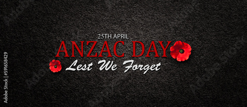 The remembrance poppy - poppy appeal. Poppy flowers on black textured background with text. Banner. Decorative flower for Anzac Day in New Zealand, Australia, Canada and Great Britain.
