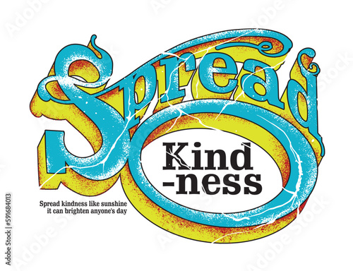 Vintage style typography print design featuring the slogan Spread Kindness