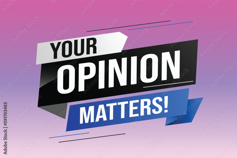 Your opinion matters word vector illustration lines 3d style for social media landing page, template, ui, web, mobile app, poster, banner, flyer, background, gift card, coupon, label, wallpaper	