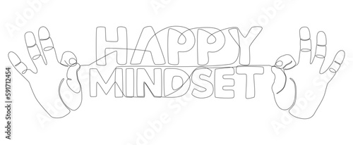 One continuous line of hand with Happy Mindset word. Thin Line Illustration vector concept. Contour Drawing Creative ideas.
