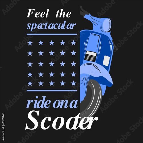 scooter is a lifestyle of preference and comfort