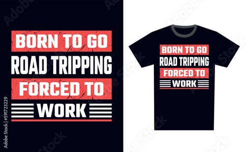 Road Tripping T Shirt Design Template Vector