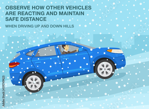 Winter season safe car driving tips and rules. Maintain safe distance when driving up and down hills. Side view of a suv traveling upward. Flat vector illustration template.