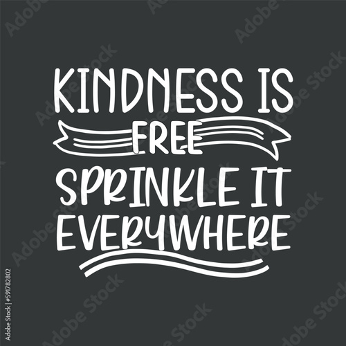 Kindness is free sprinkle it everywhere Anti-bullying mom T-shirt design vector, Kindness takes courage eps, unity day, orange, Anti-bullying mom,  Stop Bullying, Be Kind, Women, Positive