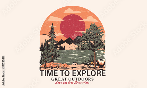 Time to explore. Great outdoor t shirt design. Mountain lake outdoor artwork. Campfire graphic print design. Out of network. Mountain adventure.	