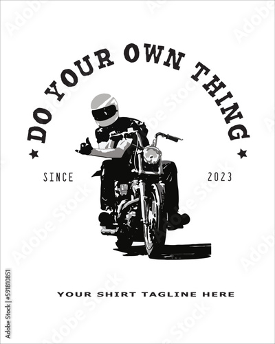 Man ride motorcycle for t-shirt design with black and white color and wording.  
Suitable design for creative arts, t shirt design.