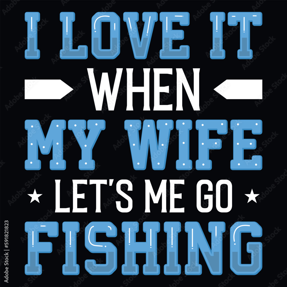 Fototapeta premium Fishing typography graphics tshirt design vector design