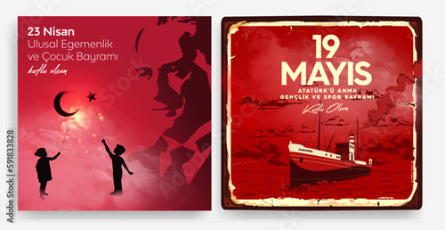 19 mayis Ataturk'u Anma,Genclik ve Spor Bayrami (19 may Commemoration of Ataturk, Youth and Sports Day. 23 Nisan Ulusal Egemenlik ve Çocuk Bayramı (23rd April. national sovereignty and children's day)