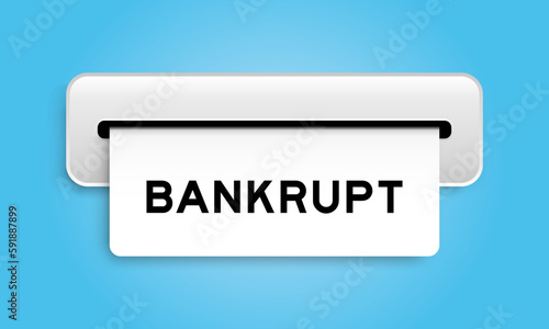 White coupon banner with word bankrupt from machine on blue color background
