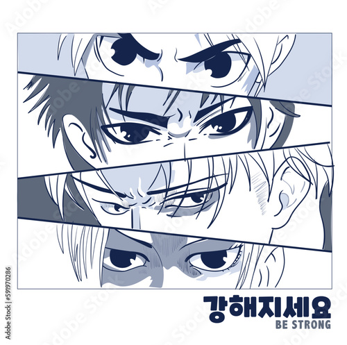 Anime eyes illustration with Korean slogan. Korean text means "be strong". Vector graphic design for t-shirt.