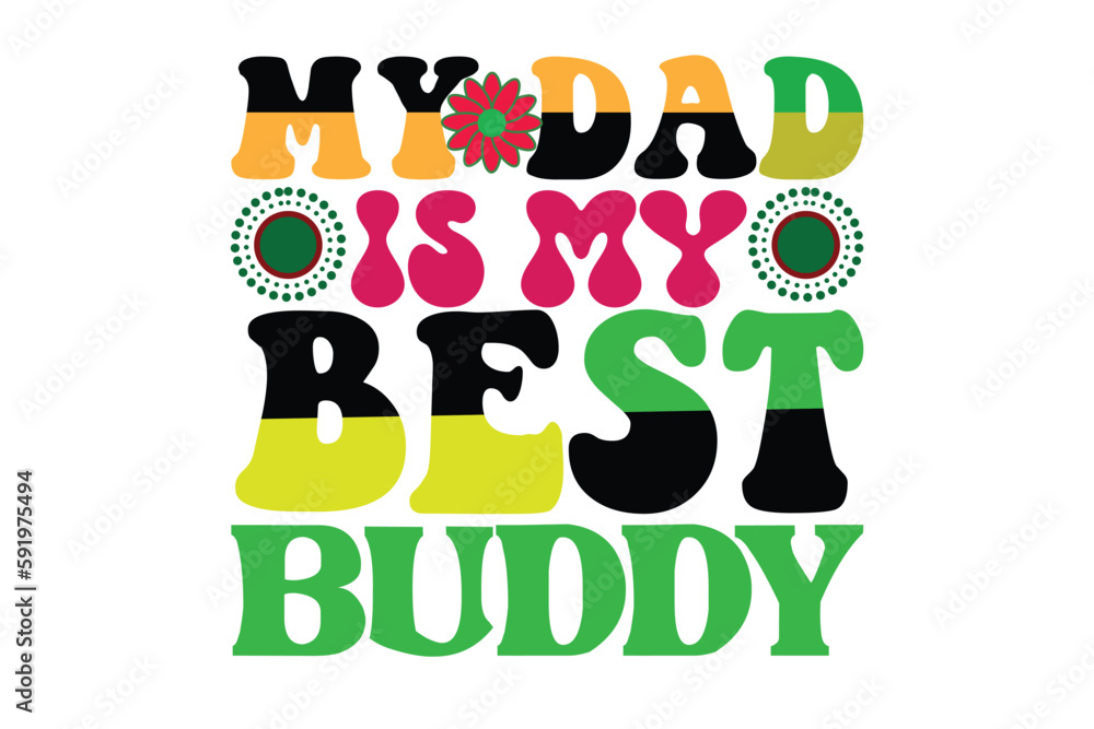 Fototapeta premium my dad is my best buddy