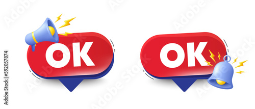 OK text tag. Speech bubbles with 3d bell, megaphone. Approved okay message. Done or Good deal symbol. OK chat speech message. Red offer talk box. Vector